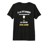 Je préserve la Couche d’Ozone apéro Pastis pétanque Humour T-Shirt Haut de Gamme