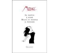 Je prête à rire mais je donne à penser - Miss Tic - Grasset - broché - Anthologie