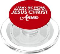 Je Prie pour Que ma Famille Vienne à Jésus-Christ. Amen PopSockets PopGrip pour MagSafe