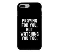 Je Prie pour toi mais Je Te Regarde Faire Une déclaration trop Pleine d'esprit pour Coque pour iPhone 7 Plus/8 Plus