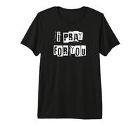 Je Prie pour toi T-Shirt Haut de Gamme
