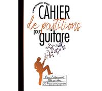 Je progresse avec plaisir - Cahier de partition pour guitare - Pages d’entraînement - Noter ses idées - 120 Pages pour progresser: Portées musicales ... grille accords Taille pratique A4 guitare