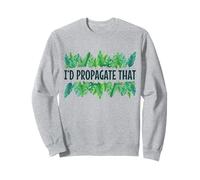 Je propagerais cette drôle de dame des plantes d'intérieur qui aime les plantes Sweatshirt