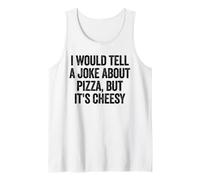 Je raconterais Une Blague sur la Pizza, mais C'est Une Blague ringarde pour Papa Débardeur