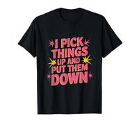 Je ramasse des objets et je les pose Funny Back Gym Funny T-Shirt