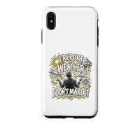Je rapporte la météo, Je n'en Fais Pas la Science météorologique Coque pour iPhone XS Max