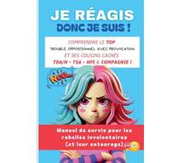 Je réagis, donc je suis !