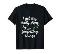 Je reçois mes étapes quotidiennes en oubliant les choses manuscrites T-Shirt