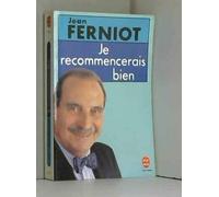 Je recommencerais bien