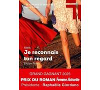 Je reconnais ton regard - Grand Gagnant Femme Actuelle 2025