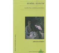 Je reel je fictif - Arnaud Schmitt - Presses Universitaires Du Midi - broché - Essai