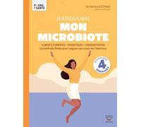 Je rééquilibre mon microbiote La méthode fiable pour soigner son corps de l'intérieur - Martine Cotinat - Thierry Souccar Eds - broché - Guide