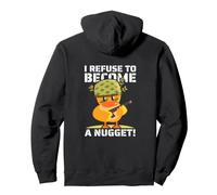 Je Refuse de Devenir Une pépite ! Poulet Kawaii armé hilaran Sweat à Capuche