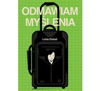 Je refuse de penser Lotta Elstad (Buch auf Polnisch)