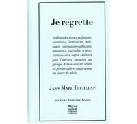 Je regrette - Jann-Marc Rouillan - Agone - relié - Récit