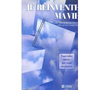 Je Reinvente Ma Vie. Vous Valez Mieux Que Vous Ne Pensez