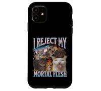 Je rejette ma chair mortelle drôle de chat trans LGBTQ Meme Bootleg Coque pour iPhone 11