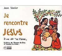 Je rencontre Jésus