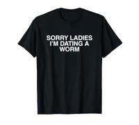 Je Rencontre Un ver drôle de Petit ami torride Gen Z Meme Witty T-Shirt