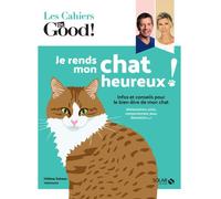 Hélène Gateau – Dr Good : Je rends heureux mon chat