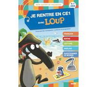Orianne Lallemand – Je rentre en CE1 avec Loup – Cahier de vacances 6-7 ans – 2024