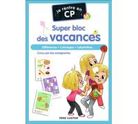 Je rentre en CP - Je rentre en CP - Super bloc des vacances Différences - Coloriages - Labyrinthes... - Magdalena - Flammarion Jeunesse Pere Castor - broché - Document jeunesse