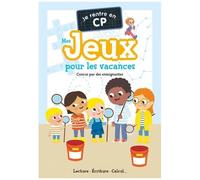 Je Rentre En Cp - Mes Jeux Pour Les Vacances