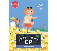 Je Rentre En Cp - Tome 13 - L'été De Léna