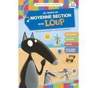 JE RENTRE EN MOYENNE SECTION AVEC LOUP - CAHIER DE VACANCES 2024