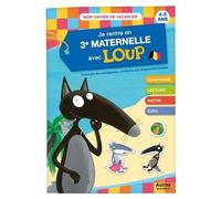 Je rentre en troisième maternelle avec loup