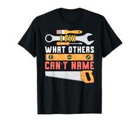 Je répare ce Que Les Autres ne Peuvent nommer Repair Expert Fixing Things T-Shirt