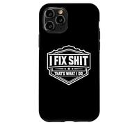 Je répare des Trucs, C'est ce Que Je Fais Un réparateur drôle répare Un Bricoleur Coque pour iPhone 11 Pro
