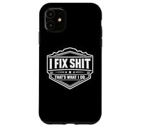 Je répare des Trucs, C'est ce Que Je Fais Un réparateur drôle répare Un Bricoleur Coque pour iPhone 11