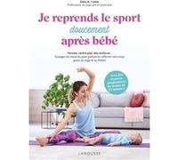 Je reprends (doucement) le sport après bébé Emilie Yana (Auteur)