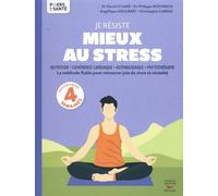 Je Résiste Mieux Au Stress