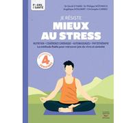 Je résiste mieux au stress La méthode fiable pour retrouver joie de vivre et sérénité - Christophe Carrio - Thierry Souccar Eds - broché - Guide