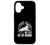 Je résiste pour Garder Les Pieds sur Terre Un ingénieur aérospatial Coque pour iPhone 16