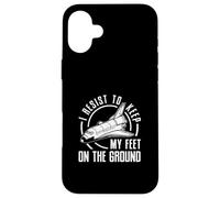 Je résiste pour Garder Les Pieds sur Terre Un ingénieur aérospatial Coque pour iPhone 16 Plus