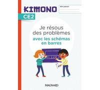 Kimono CE2 : Je résous des problèmes avec les schémas en barres (2022) - Cahier