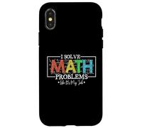 Je résous des problèmes de mathématiques comme si c'était Mon Travail, C'est drôle à la rentrée Coque pour iPhone X/XS