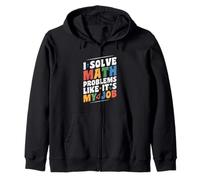 Je résous des problèmes de mathématiques comme si c'était mon travail, c'est drôle à la rentrée Sweat à Capuche