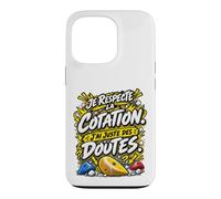 Je Respecte La Cotation J'Ai Juste des Doutes Escalade Bloc Coque pour iPhone 13 Pro