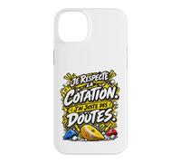 Je Respecte La Cotation J'Ai Juste des Doutes Escalade Bloc Coque pour iPhone 14 Plus