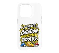 Je Respecte La Cotation J'Ai Juste des Doutes Escalade Bloc Coque pour iPhone 15 Pro