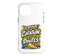 Je Respecte La Cotation J'Ai Juste des Doutes Escalade Bloc Coque pour iPhone 16 Pro Max