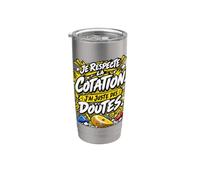 Je Respecte La Cotation J'ai Juste Des Doutes Escalade Bloc Gobelet isotherme en acier inoxydable double paroi