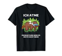 Je Respire Plus Productif Il Ne Sera Plus Aujourd'hui Plus Doux Paresseux T-Shirt