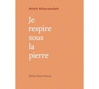 Je respire sous la pierre