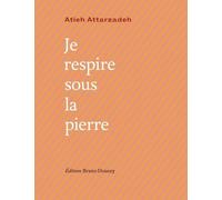 Je Respire Sous La Pierre