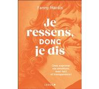 Je ressens, donc je dis Fanny Marais (Auteur)